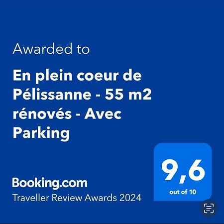 En Plein Coeur De Pelissanne - 55 M2 Renoves - Avec Parking Apartment Ngoại thất bức ảnh